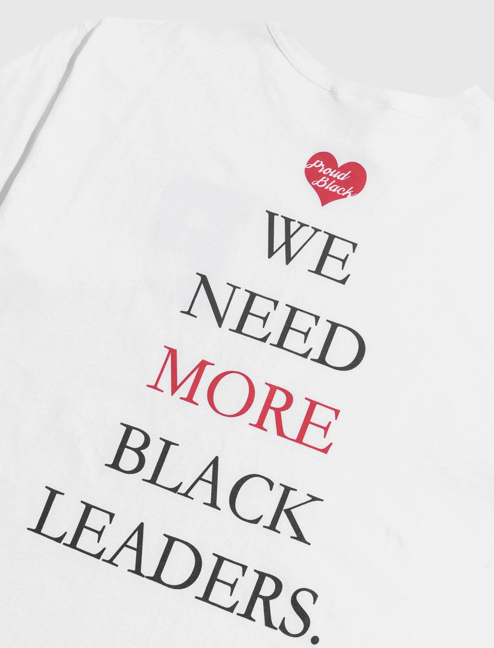 PROUD BLACK WE NEED MORE BLACK LEADERS TEE - Image 2